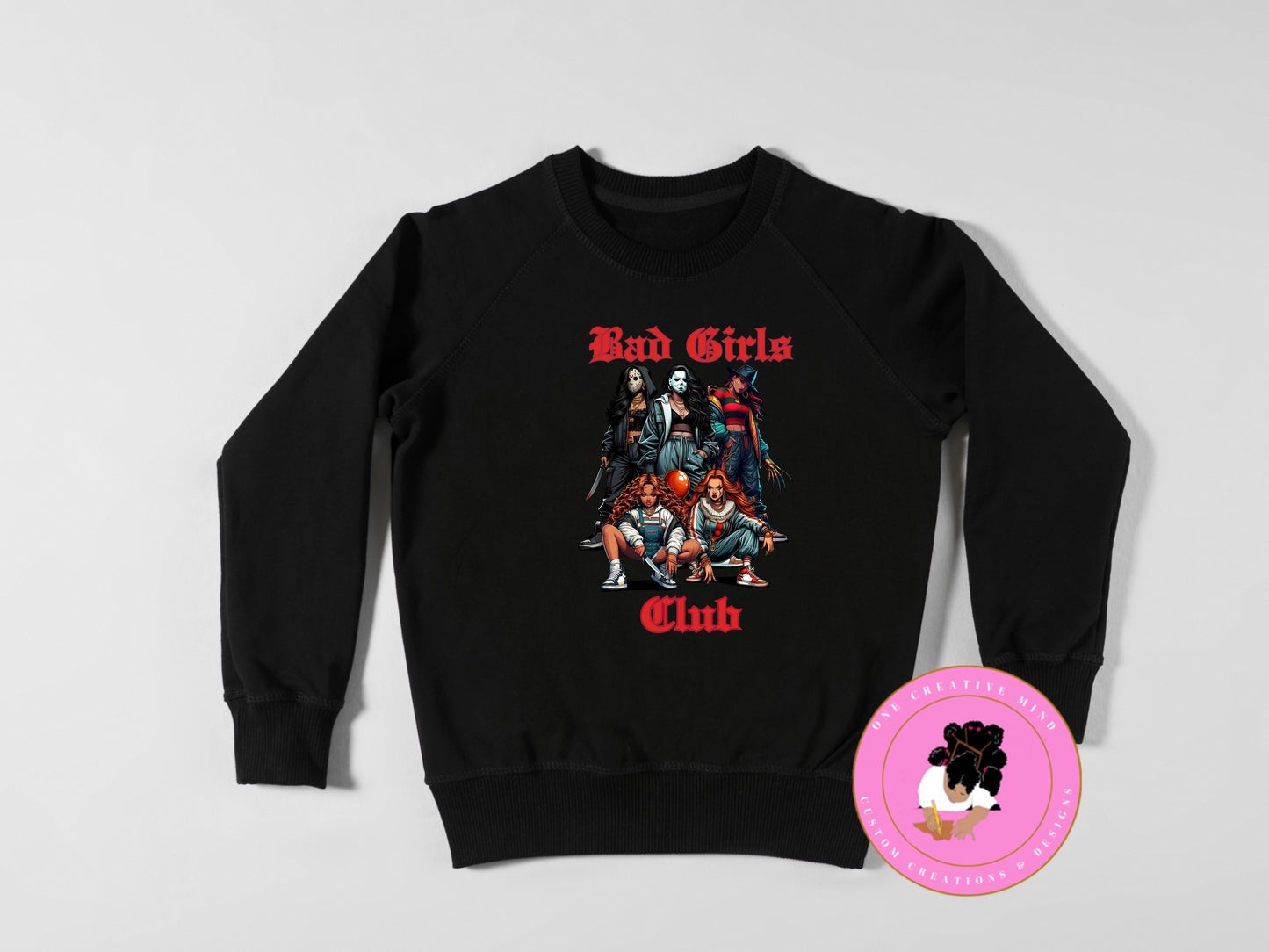 Bad Girls Club Sweatshirt