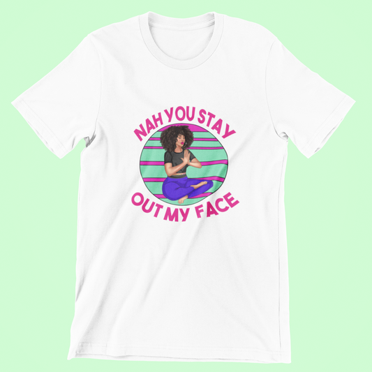 Nah You Stay - White Tee