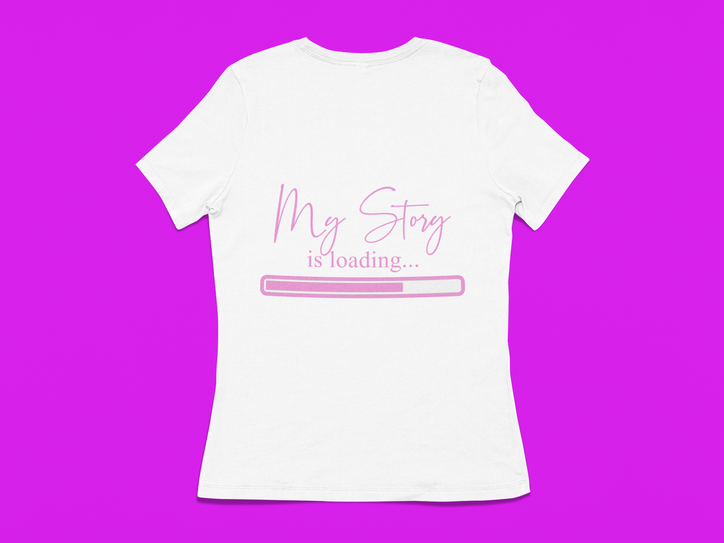 My Story Is Loading Tee